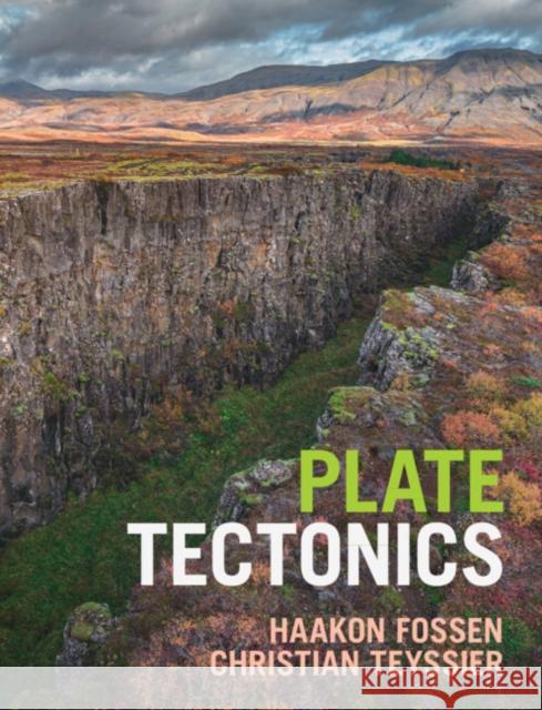 Plate Tectonics Haakon Fossen Christian Teyssier 9781108476232 Cambridge University Press