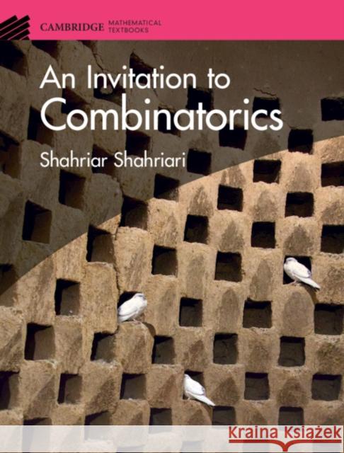 An Invitation to Combinatorics Shahriar Shahriari 9781108476546 Cambridge University Press