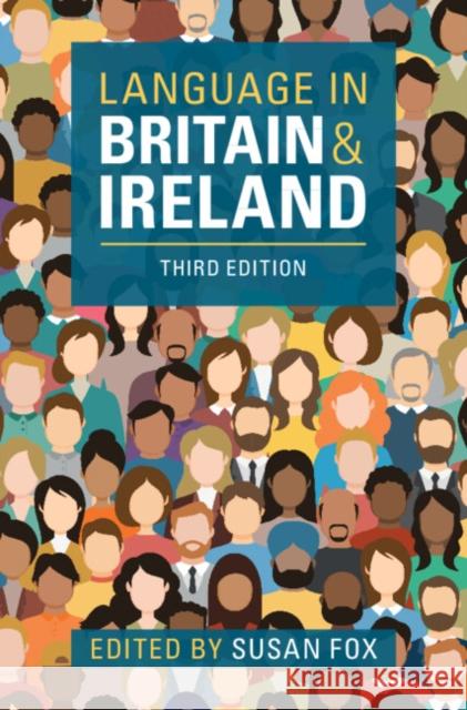 Language in Britain and Ireland Susan Fox 9781108477321 Cambridge University Press