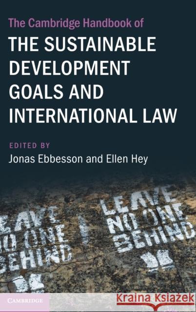 The Cambridge Handbook of the Sustainable Development Goals and International Law: Volume 1 JONAS EBBESSON 9781108477338