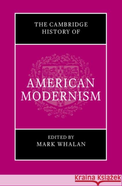 The Cambridge History of American Modernism  9781108477673 Cambridge University Press