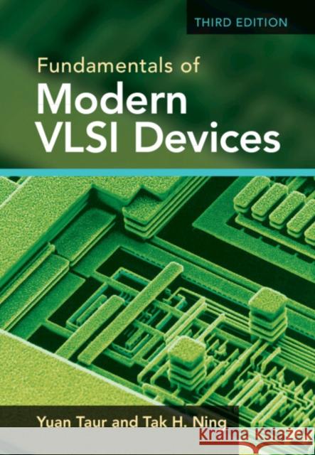 Fundamentals of Modern VLSI Devices Yuan Taur Tak H. Ning 9781108480024 Cambridge University Press