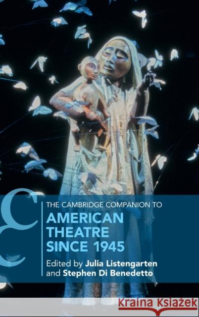 The Cambridge Companion to American Theatre Since 1945  9781108480260 Cambridge University Press