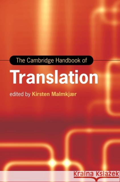 The Cambridge Handbook of Translation Kirsten Malmkjær (University of Leicester) 9781108480406 Cambridge University Press