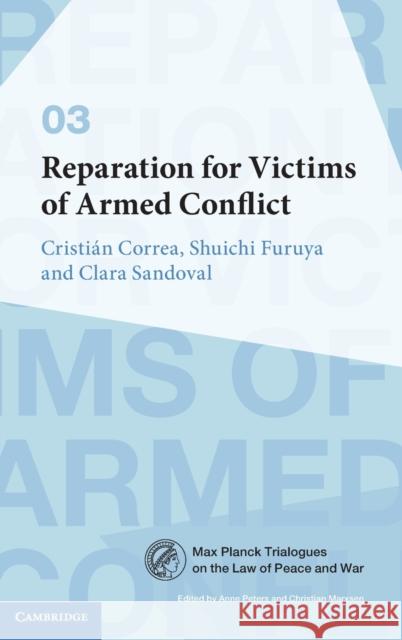 Reparation for Victims of Armed Conflict Cristi Correa Shuichi Furuya Clara Sandoval 9781108480956 Cambridge University Press