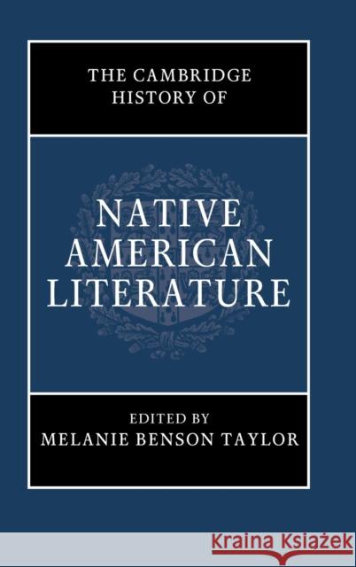 The Cambridge History of Native American Literature Taylor, Melanie Benson 9781108482059