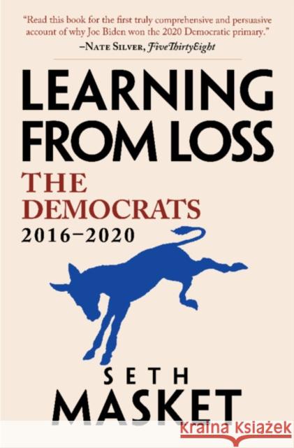 Learning from Loss: The Democrats, 2016-2020 Seth Masket 9781108482127 Cambridge University Press