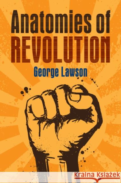 Anatomies of Revolution George Lawson 9781108482684