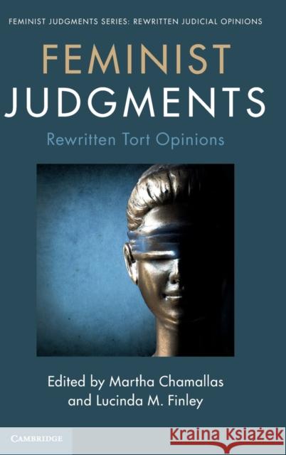 Feminist Judgments: Rewritten Tort Opinions  9781108484299 Cambridge University Press