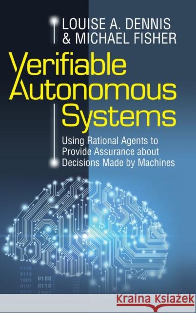 Verifiable Autonomous Systems Michael (University of Manchester) Fisher 9781108484992 Cambridge University Press