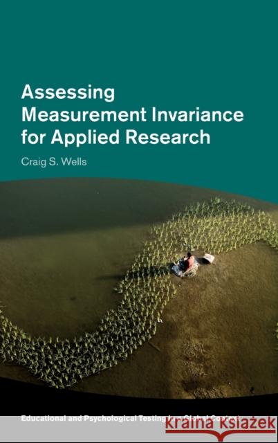 Assessing Measurement Invariance for Applied Research Craig S. Wells 9781108485227 Cambridge University Press