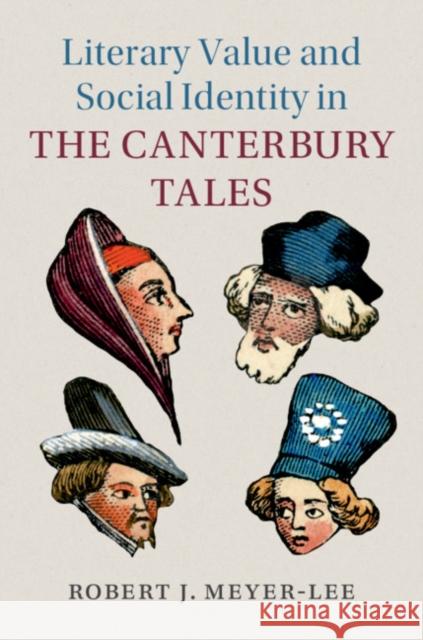 Literary Value and Social Identity in the Canterbury Tales Robert J. Meyer-Lee 9781108485661 Cambridge University Press