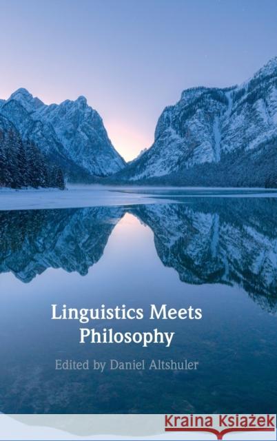 Linguistics Meets Philosophy Daniel Altshuler 9781108487290 Cambridge University Press