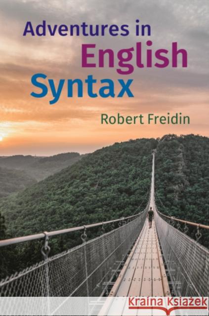 Adventures in English Syntax Robert Freidin 9781108487726