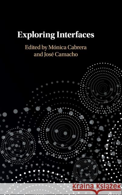 Exploring Interfaces Monica Cabrera Jose Camacho 9781108488273