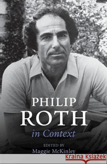 Philip Roth in Context Maggie McKinley 9781108489294 Cambridge University Press