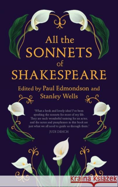 All the Sonnets of Shakespeare William Shakespeare Paul Edmondson Stanley Wells 9781108490399