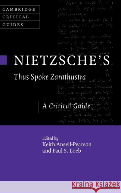 Nietzsche's 'Thus Spoke Zarathustra': A Critical Guide Ansell-Pearson, Keith 9781108490849
