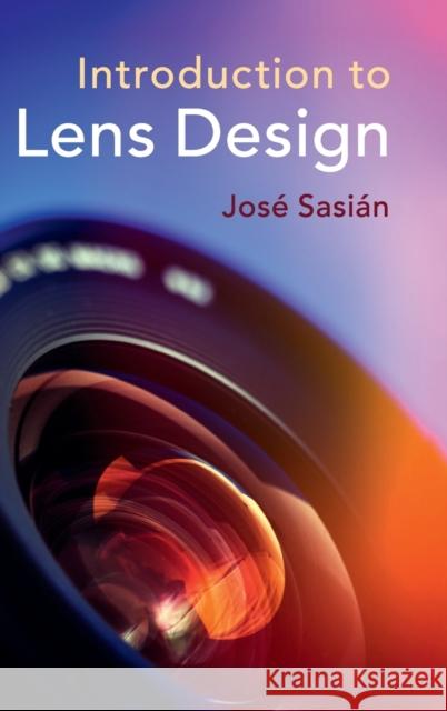 Introduction to Lens Design Jose Sasian 9781108494328