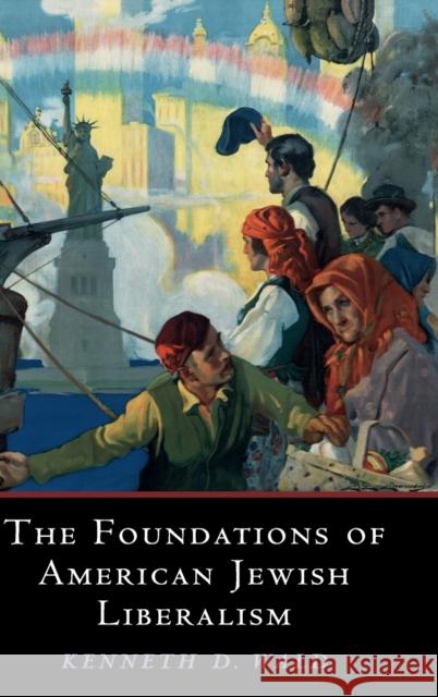 The Foundations of American Jewish Liberalism Kenneth D. Wald (University of Florida) 9781108497893