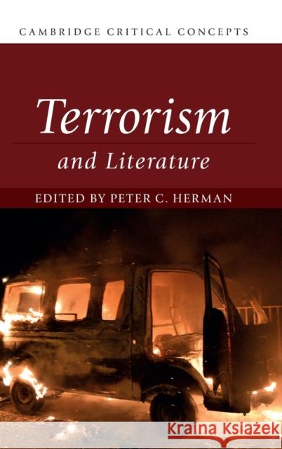 Terrorism and Literature Peter C. Herman 9781108498241