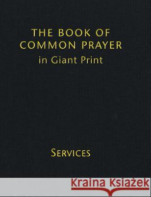 Book of Common Prayer Giant Print, CP800: Volume 1, Services  9781108498616 Cambridge University Press