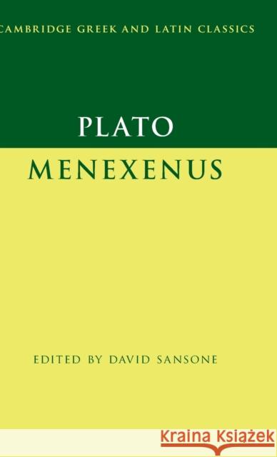 Plato: Menexenus David Sansone (University of Illinois, Urbana-Champaign) 9781108499408 Cambridge University Press