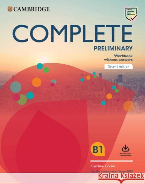 Complete Preliminary Workbook without Answers with Audio Download: For the Revised Exam from 2020 Caroline Cooke 9781108525763
