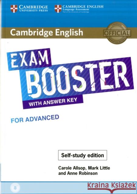 Cambridge English Exam Booster with Answer Key for Advanced - Self-study Edition: Photocopiable Exam Resources for Teachers Anne Robinson 9781108564670 Cambridge University Press