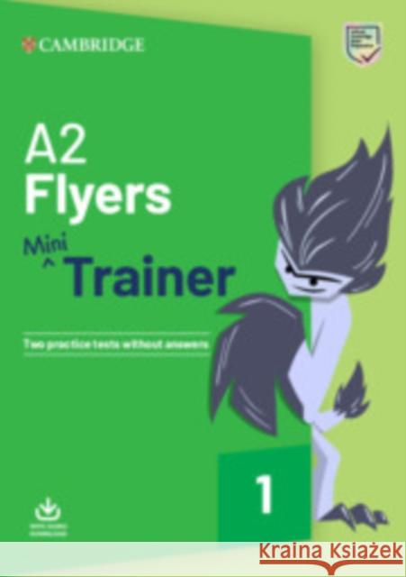 A2 Flyers Mini Trainer with Audio Download Frances Treloar 9781108641777