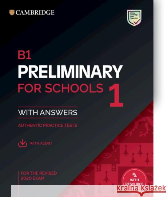 B1 Preliminary for Schools 1 for the Revised 2020 Exam Student's Book with Answers with Audio with Resource Bank Cambridge University Press 9781108652292