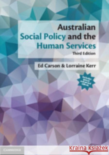 Australian Social Policy and the Human Services Ed Carson Lorraine Kerr 9781108657891 Cambridge University Press