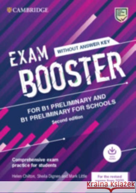 Exam Booster for B1 Preliminary and B1 Preliminary for Schools without Answer Key with Audio for the Revised 2020 Exams: Comprehensive Exam Practice for Students Mark Little 9781108682190 Cambridge University Press