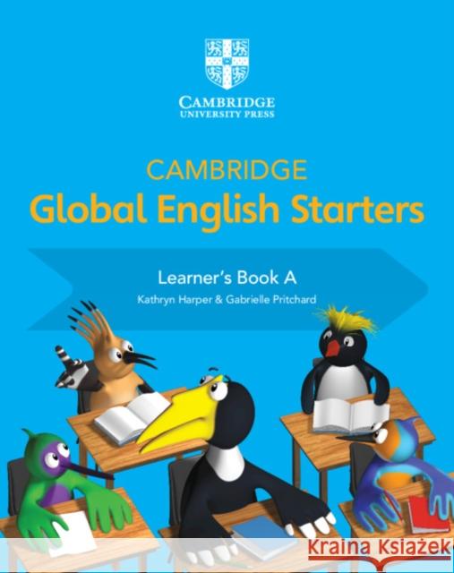 Cambridge Global English Starters Learner's Book a Harper Kathryn Pritchard Gabrielle 9781108700016