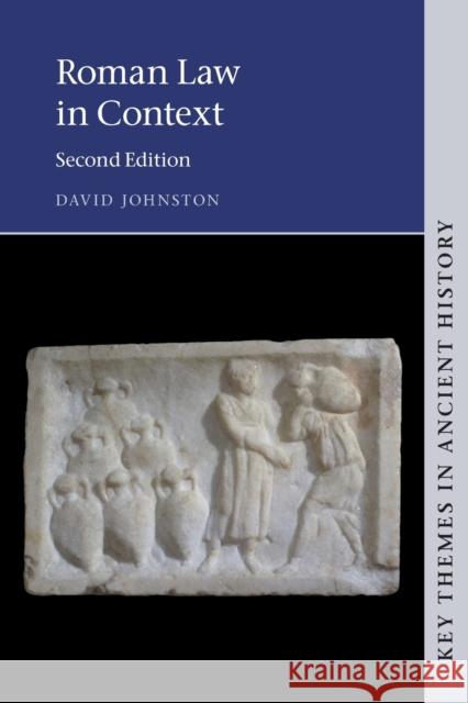 Roman Law in Context Johnston David Johnston 9781108700160