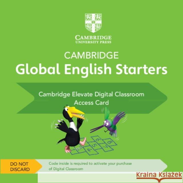 Cambridge Global English Starters Cambridge Elevate Digital Classroom (1 Year) Access Card Harper, Kathryn 9781108700191 Cambridge University Press