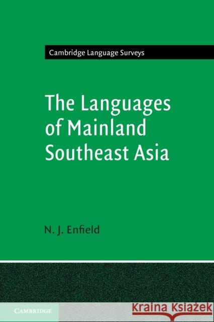 The Languages of Mainland Southeast Asia N. J. Enfield 9781108700214 Cambridge University Press (RJ)