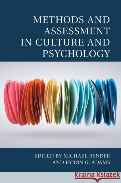 Methods and Assessment in Culture and Psychology Michael Bender Byron G. Adams 9781108701150 Cambridge University Press