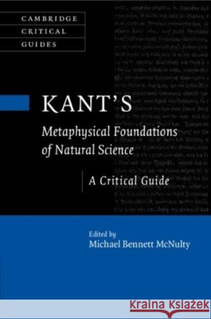 Kant's Metaphysical Foundations of Natural Science  9781108701709 Cambridge University Press