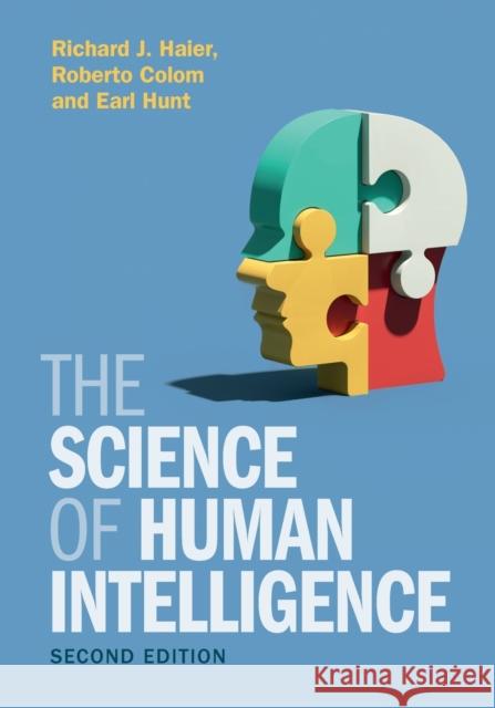 The Science of Human Intelligence Earl (University of Washington) Hunt 9781108701969 Cambridge University Press