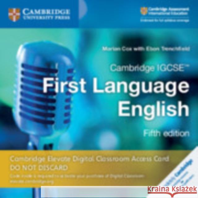 Cambridge Igcse(tm) First Language English Cambridge Elevate Digital Classroom Access Card (1 Year) Cox, Marian 9781108705721