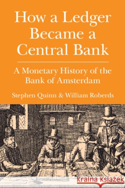 How a Ledger Became a Central Bank William (Federal Reserve Bank of Atlanta) Roberds 9781108706155 Cambridge University Press