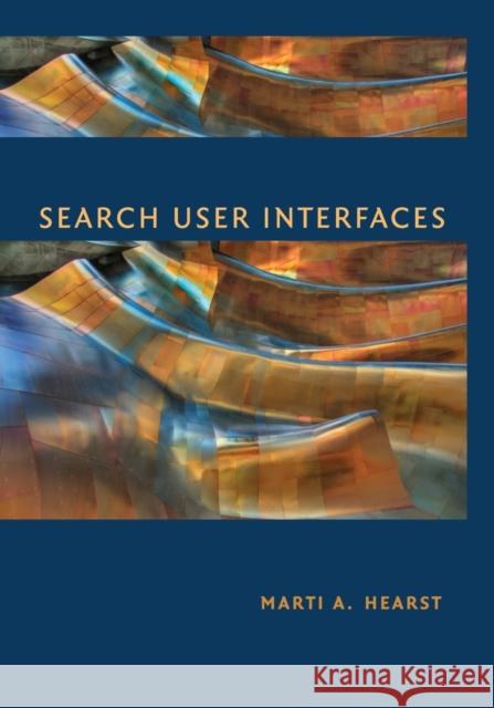Search User Interfaces Marti a. Hearst 9781108708104 Cambridge University Press