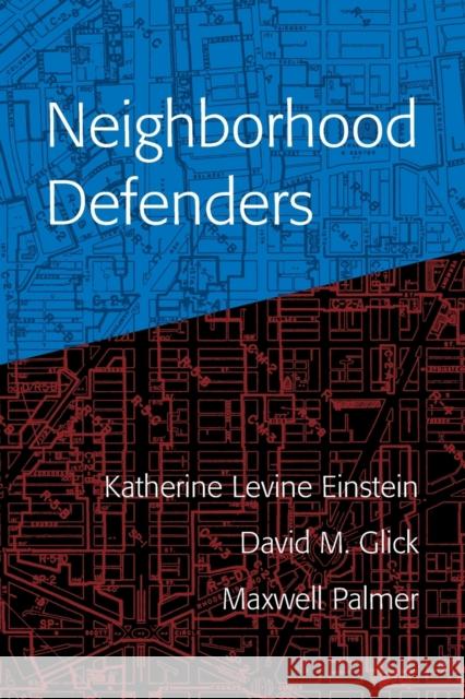 Neighborhood Defenders: Participatory Politics and America's Housing Crisis Katherine Levine Einstein David M. Glick Maxwell Palmer 9781108708517