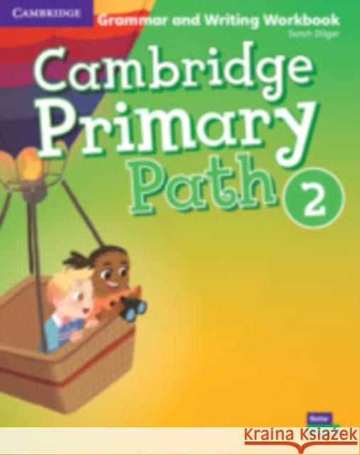 Cambridge Primary Path Level 2 Grammar and Writing Workbook Dilger, Sarah 9781108709767