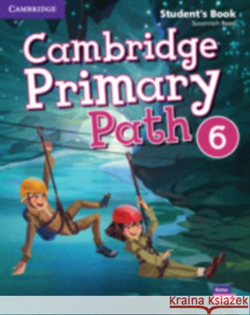 Cambridge Primary Path Level 6 Student's Book with Creative Journal Reed, Susannah 9781108709927