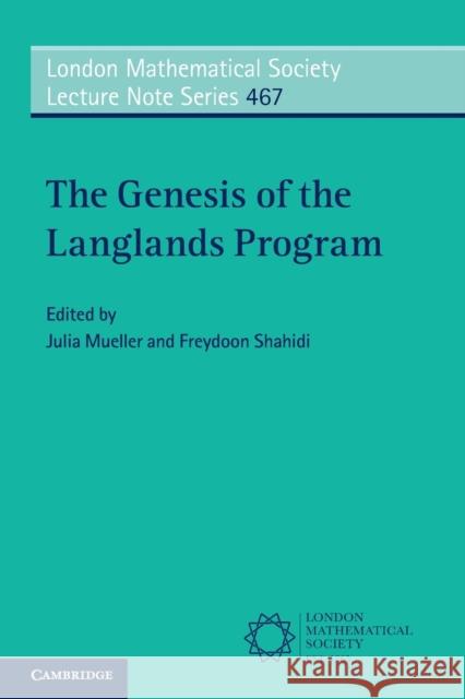 The Genesis of the Langlands Program  9781108710947 Cambridge University Press