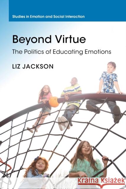 Beyond Virtue Liz (The Education University of Hong Kong) Jackson 9781108711609 Cambridge University Press