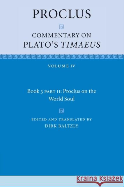 Proclus: Commentary on Plato's Timaeus, Part 2, Proclus on the World Soul Proclus 9781108712408 Cambridge University Press