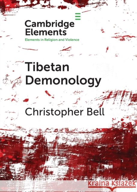 Tibetan Demonology Christopher Bell 9781108712675